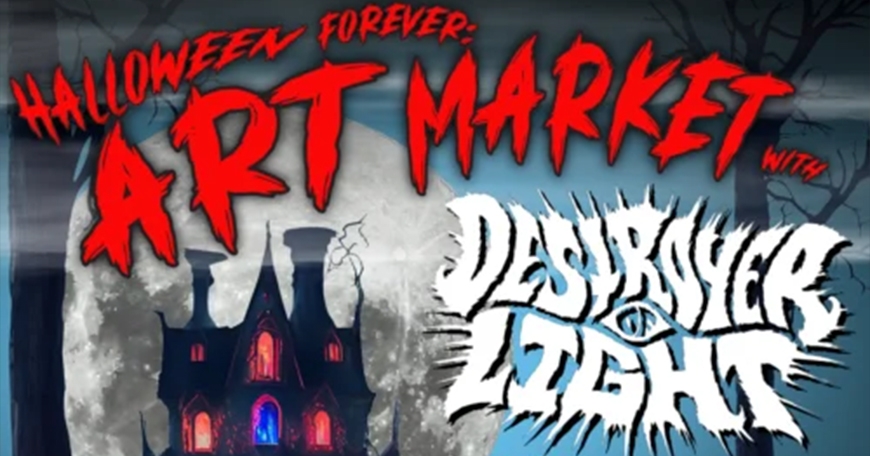Halloween Forever Art Market + Free Show