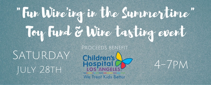 "Fun Wine'ing in the Summertime" Toy Fund & Wine tasting event "Fun Wine'ing in the Summertime" Toy Fund & Wine tasting event