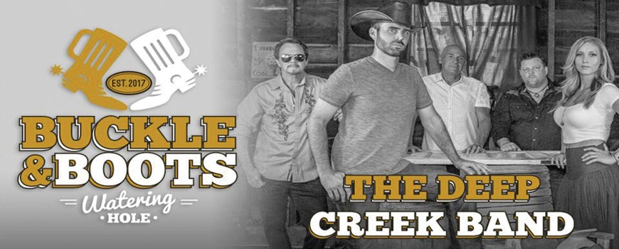 The Deep Creek Band at Buckle & Boots The Deep Creek Band at Buckle & Boots
