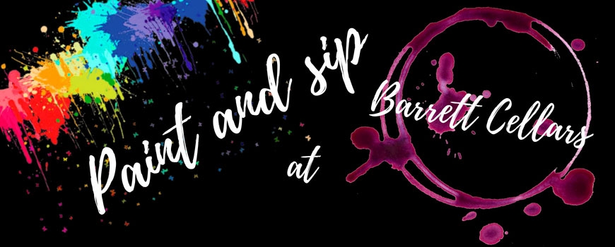 Paint & Sip at Barrett Cellars Paint & Sip at Barrett Cellars