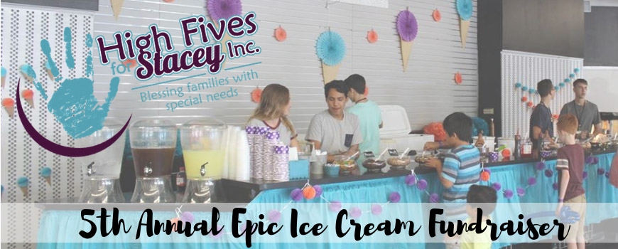 High Fives for Stacey's 5th Annual Epic Ice Cream Fundraiser