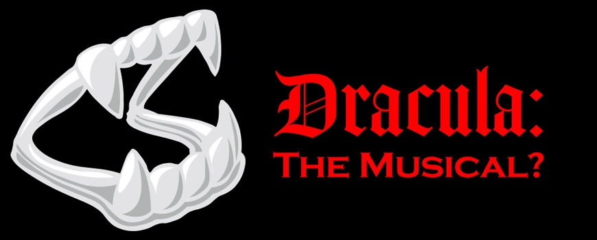 Dracula: The Musical? at Palmdale Playhouse