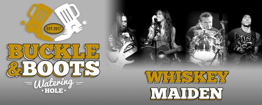 Whiskey Maiden at Buckle & Boots