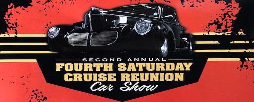2nd Annual Fourth Saturday Cruise Reunion Car Show