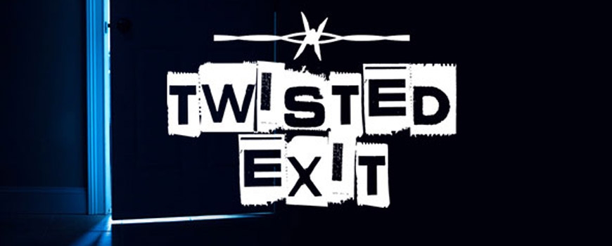 Trick or Treat with Twisted Exit Trick or Treat with Twisted Exit