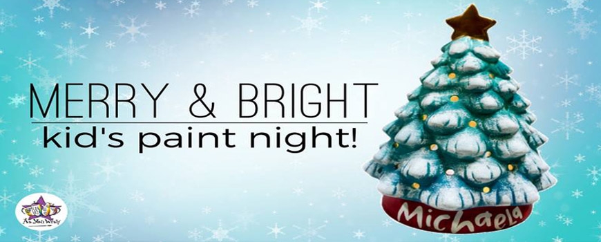 Merry and Bright Kid's Paint Night at As You Wish Pottery