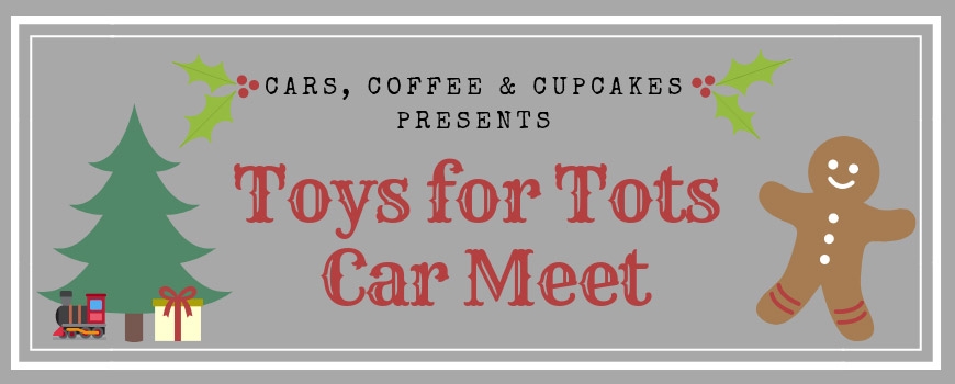 Cars, Coffee & Cupcakes - Toys for Tots Event