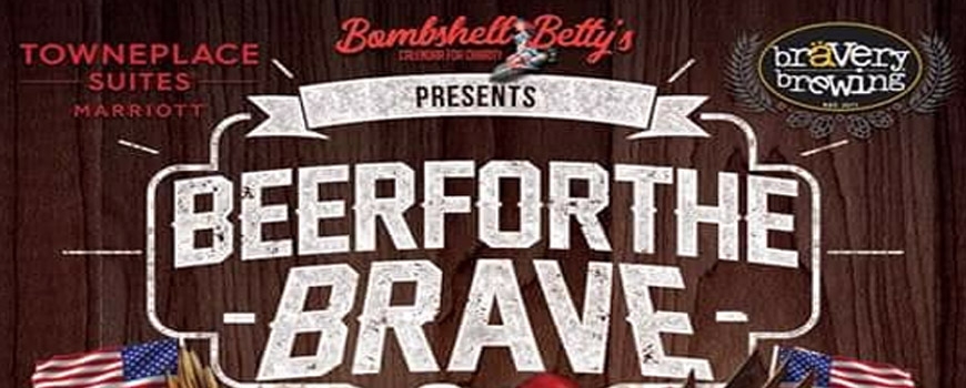 Beer For The Brave at Bravery Brewing Beer For The Brave at Bravery Brewing