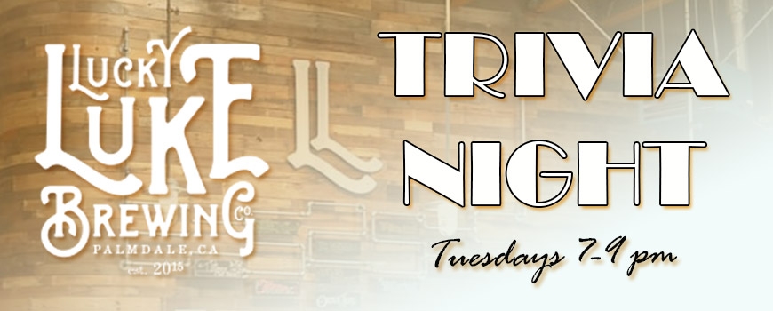 Tuesday Trivia at Lucky Luke! Tuesday Trivia at Lucky Luke!