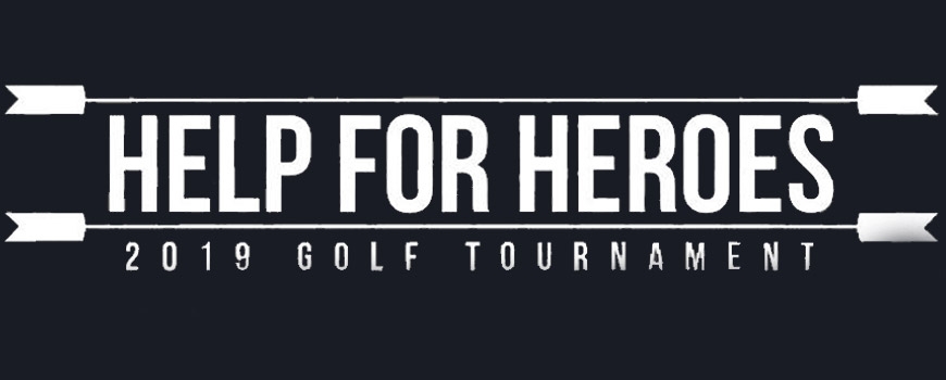Help for Heroes 2nd Annual Golf Tournament Help for Heroes 2nd Annual Golf Tournament