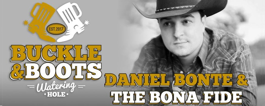Daniel Bonte & The Bona Fide at Buckle & Boots Daniel Bonte & The Bona Fide at Buckle & Boots