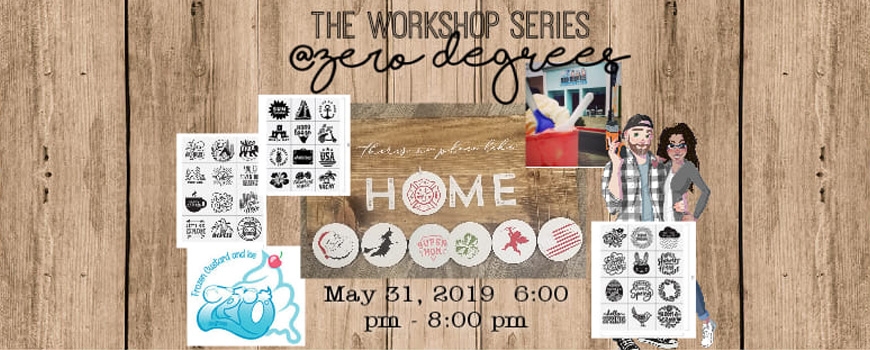 The Workshop Series: Family Workshop HOME Wood Sign at Zero Degrees Custard & Ice The Workshop Series: Family Workshop HOME Wood Sign at Zero Degrees Custard & Ice
