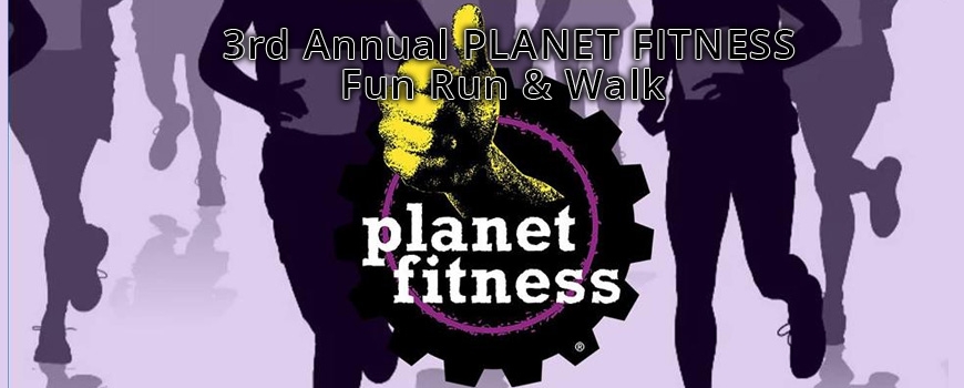 Planet Fitness Fun Run & Walk at Pelona Vista Soccer Park