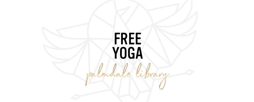 Free Yoga Class at Palmdale Library Free Yoga Class at Palmdale Library