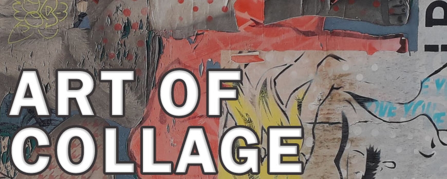 Art Class: Art of Collage Art Class: Art of Collage