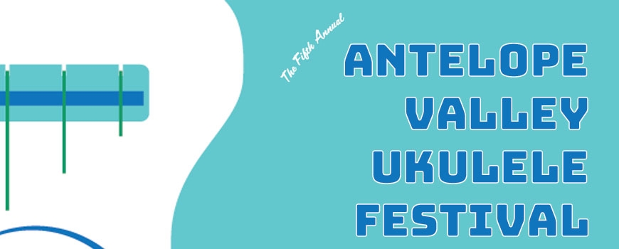 Antelope Valley Ukulele Festival 2019 at Chimbole Cultural Center Antelope Valley Ukulele Festival 2019 at Chimbole Cultural Center