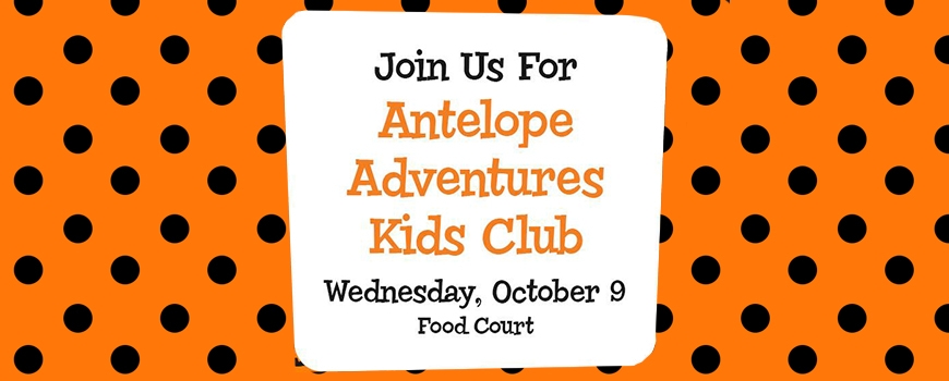 Antelope Adventures Kids Club at Antelope Valley Mall Antelope Adventures Kids Club at Antelope Valley Mall