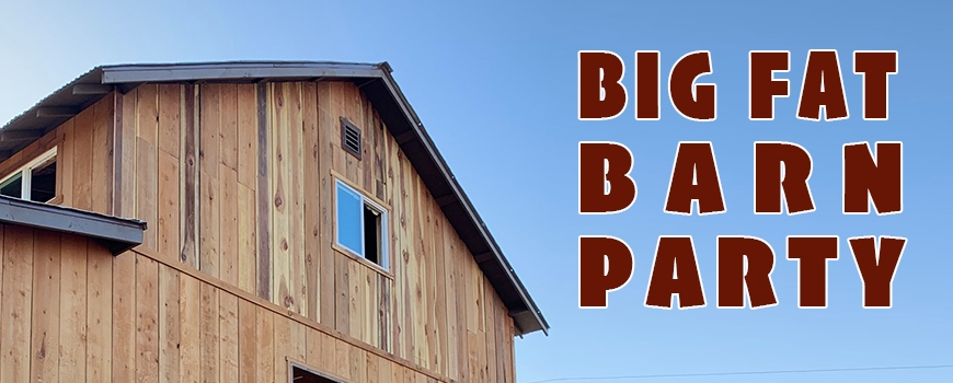 Big Fat Barn Party! at Tangleweed Farms