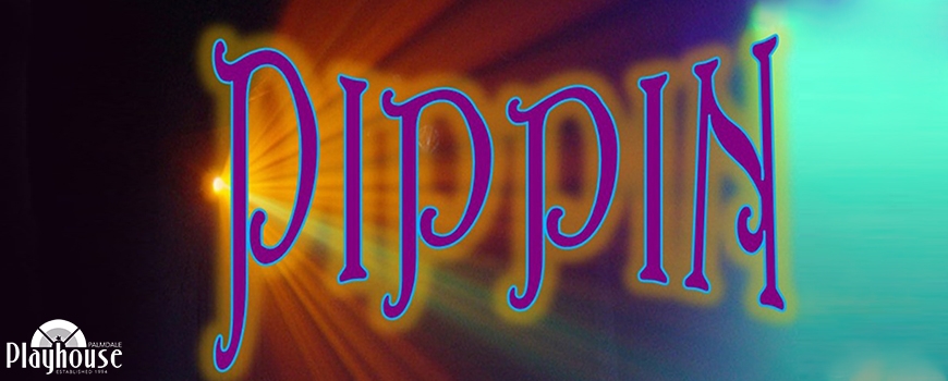 Pippin at Palmdale Repertory Theatre