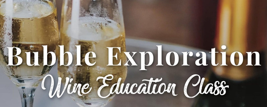 Bubble Exploration Class at Complexity Wine Bubble Exploration Class at Complexity Wine