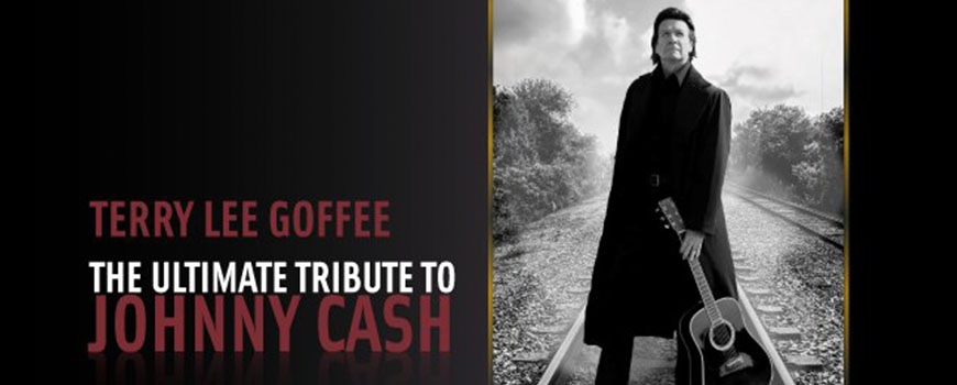 Terry Lee Goffee - The Ultimate Tribute to Johnny Cash at LPAC