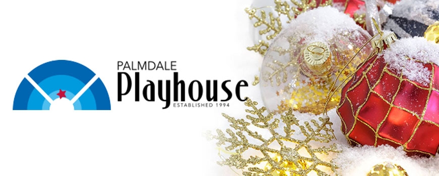 Making Spirits Bright at Palmdale Playhouse