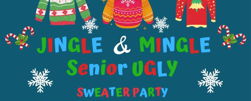 Jingle & Mingle Senior Ugly Sweater Party at Lake Los Angeles Park Association Jingle & Mingle Senior Ugly Sweater Party at Lake Los Angeles Park Association