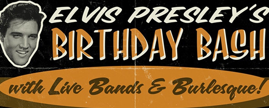 Evlis Presley's Birthday Bash at American Legion Post 311