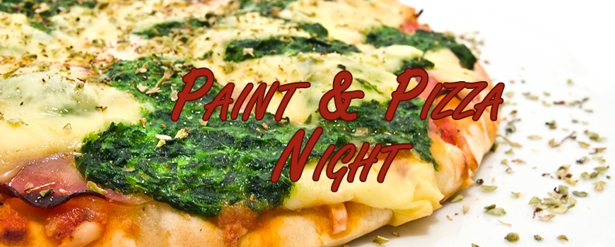 Paint & Pizza Night at The Pizza Place Paint & Pizza Night at The Pizza Place