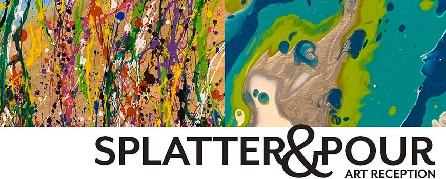 Splatter & Pour Art Reception at Legacy Commons
