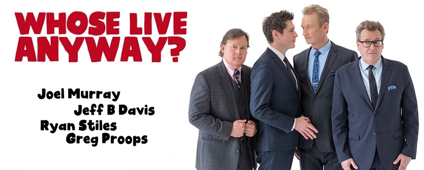 Whose Live Anyway? at Lancaster Performing Arts Center