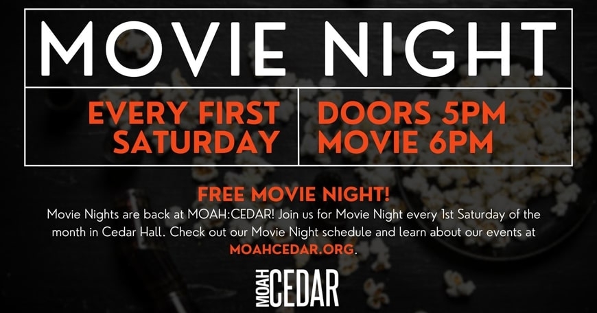 MOAH: CEDAR Movie Night