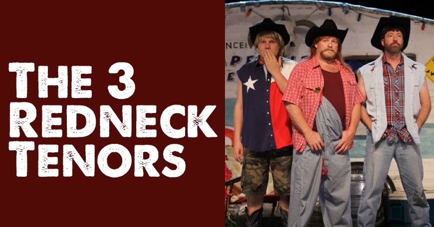 The 3 Redneck Tenors @ LPAC The 3 Redneck Tenors @ LPAC