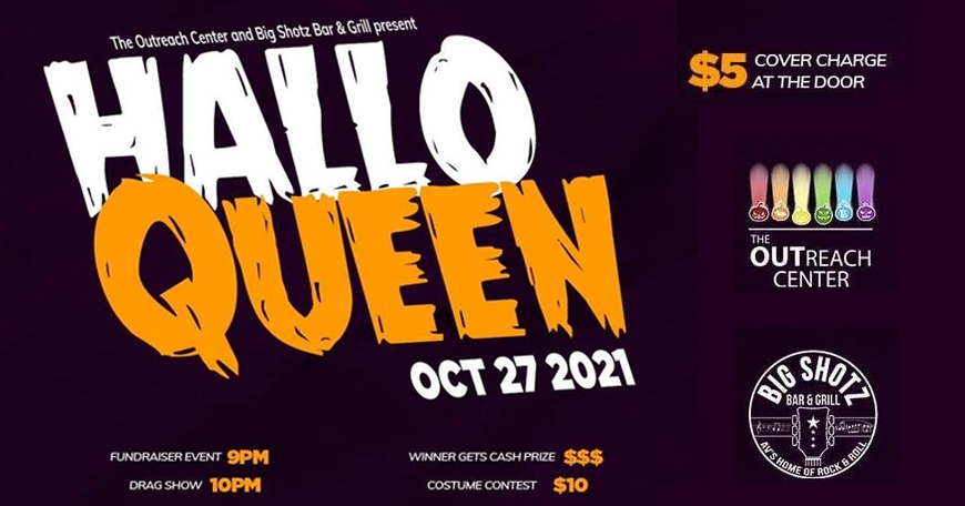 GetOUT for HalloQueen - Drag Queen Show at Big Shotz Bar & Grill GetOUT for HalloQueen - Drag Queen Show at Big Shotz Bar & Grill