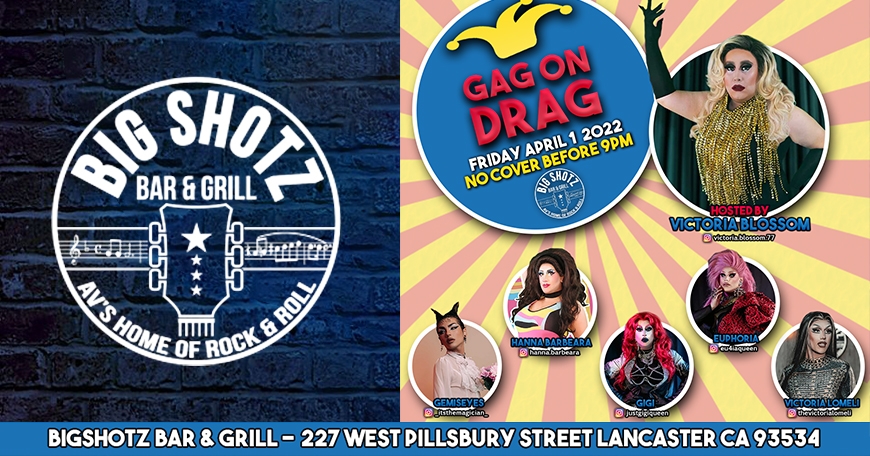 Gag On Drag - Drag Queen Show at Big Shotz Bar & Grill