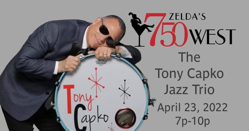 The Tony Capko Jazz Trio at Zelda's 750 West The Tony Capko Jazz Trio at Zelda's 750 West