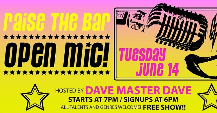 Raise the Bar Open Mic Raise the Bar Open Mic