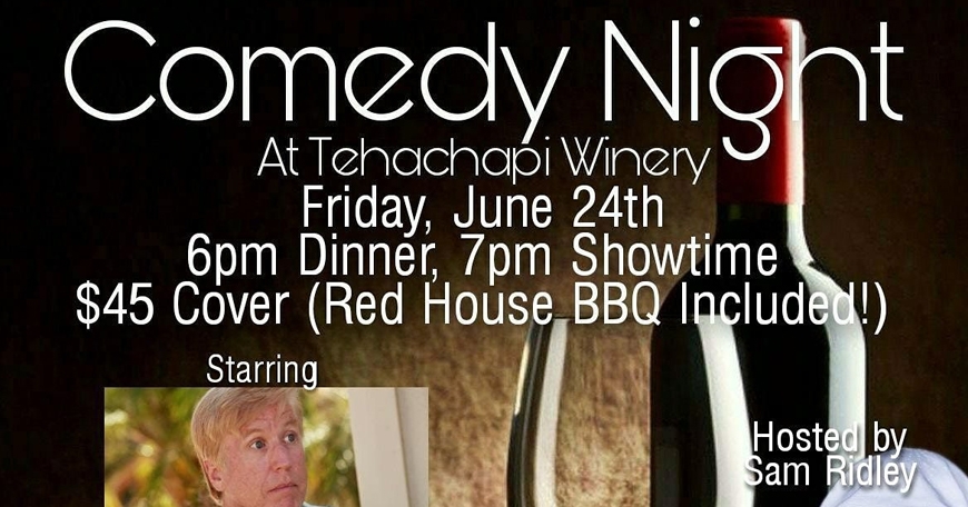 Comedy Night at Tehachapi Winery