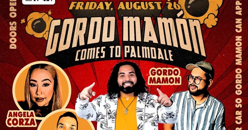 Gordo Mamón comes to Palmdale