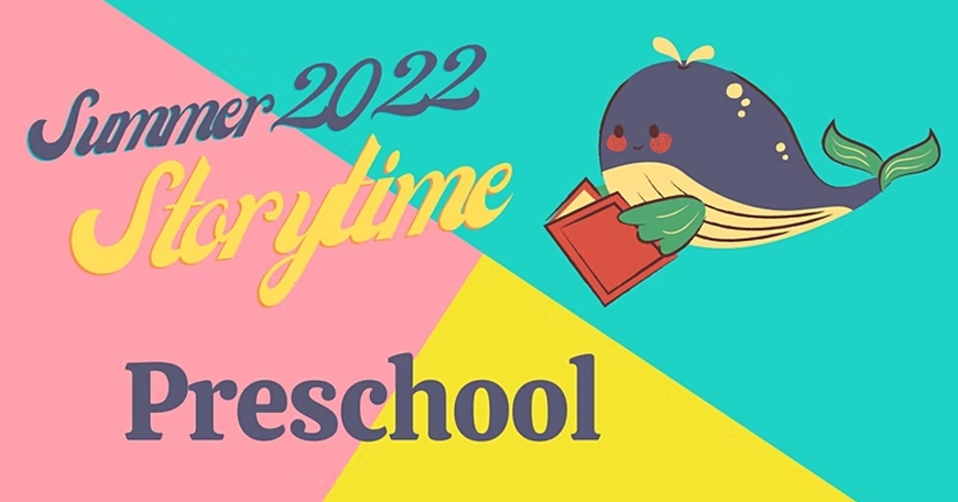 Preschool Summer Storytime Preschool Summer Storytime