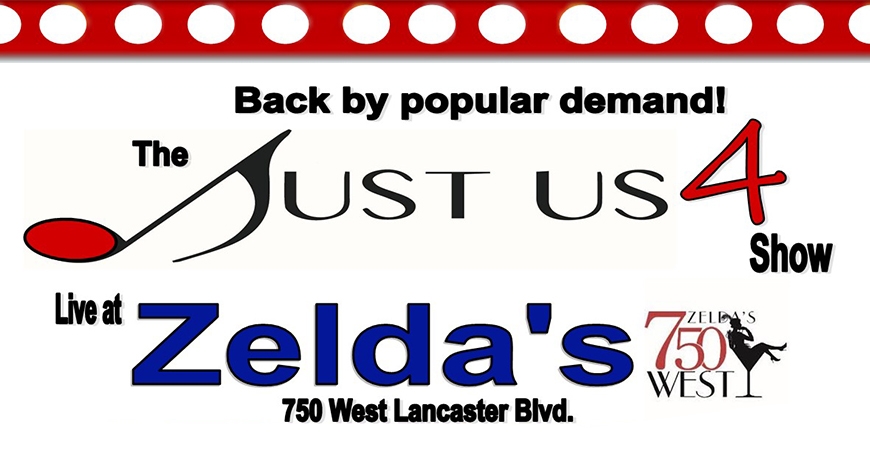 "Just Us" At Zelda's "Just Us" At Zelda's