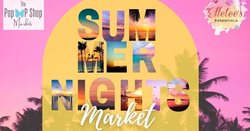 Summer Nights Market Summer Nights Market