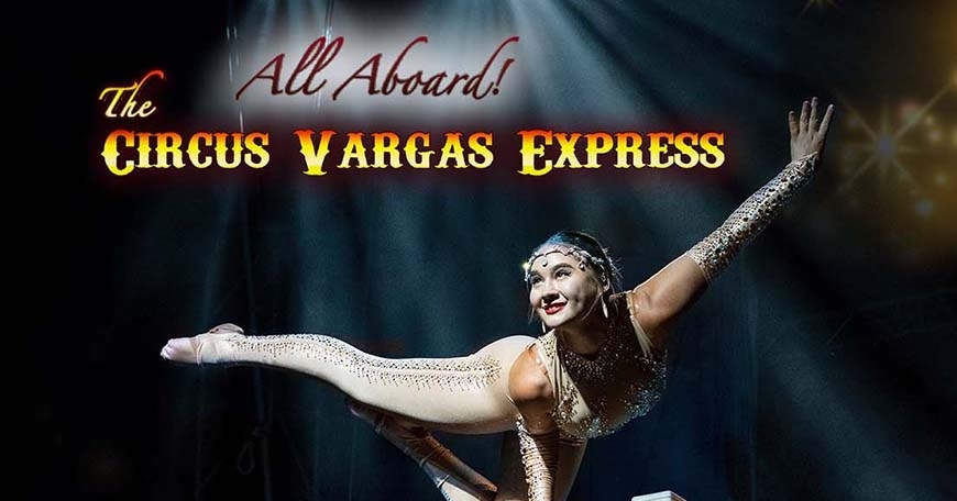 The Circus Vargas Express