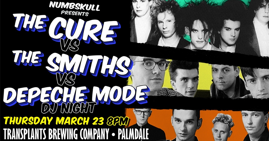 THE CURE vs THE SMITHS vs DEPECHE MODE DJ Night