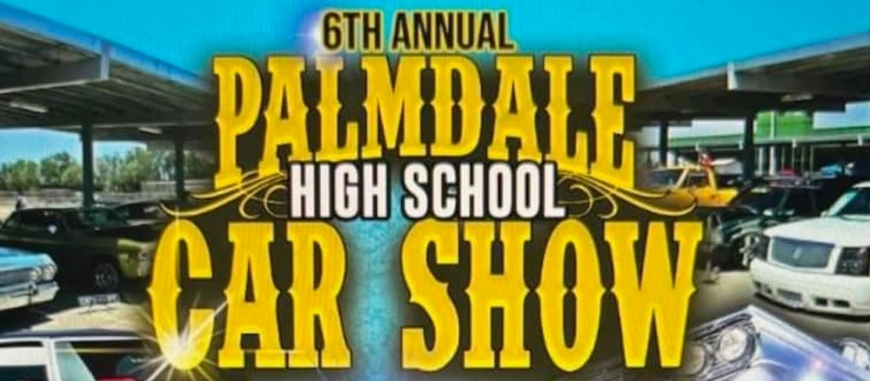 Palmdale High School 6th Annual Car Show