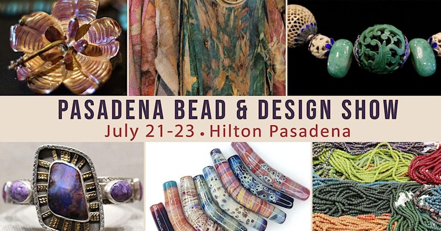 Pasadena Bead & Design Show