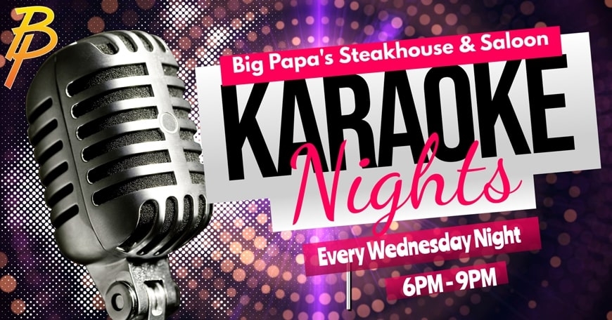 Karaoke at Big Papa's Steakhouse & Saloon