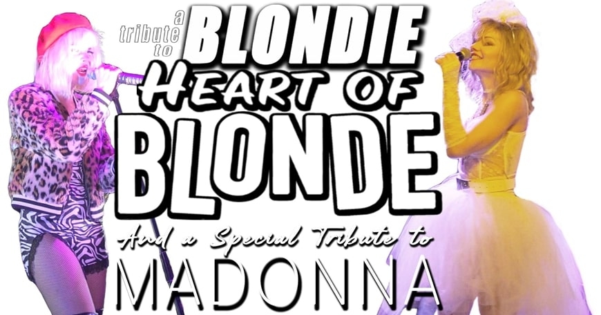 Blondie & Madonna Tribute Blondie & Madonna Tribute