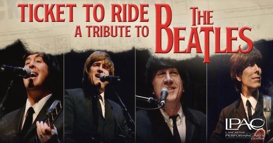 Ticket to Ride: America's Leading Tribute to The Beatles