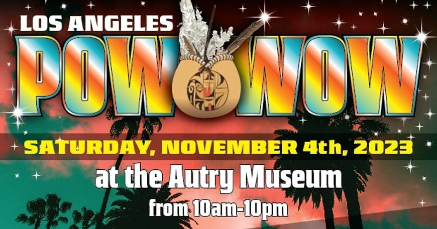 Los Angeles POWWOW 2023 Los Angeles POWWOW 2023